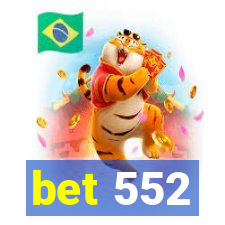 bet 552