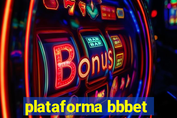 plataforma bbbet