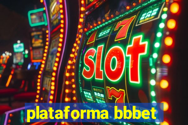 plataforma bbbet