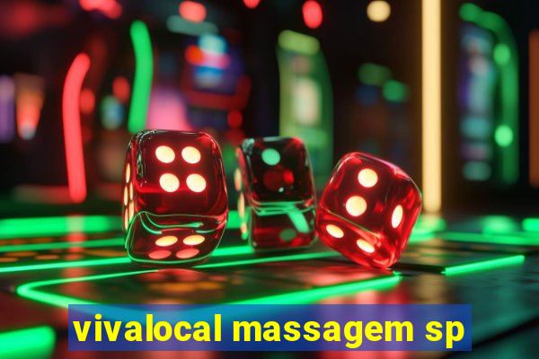 vivalocal massagem sp