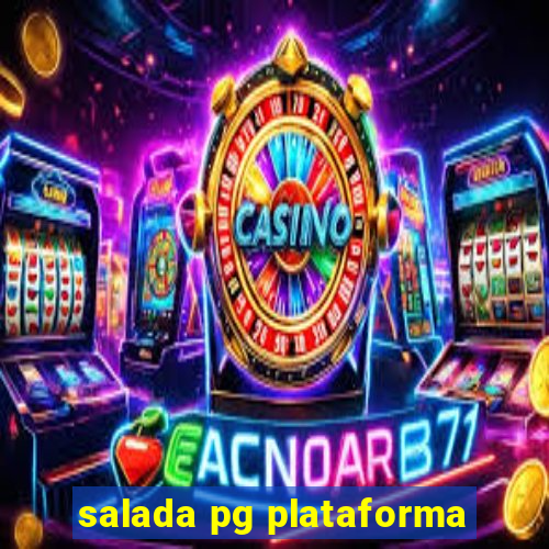 salada pg plataforma