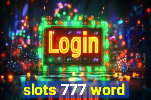 slots 777 word