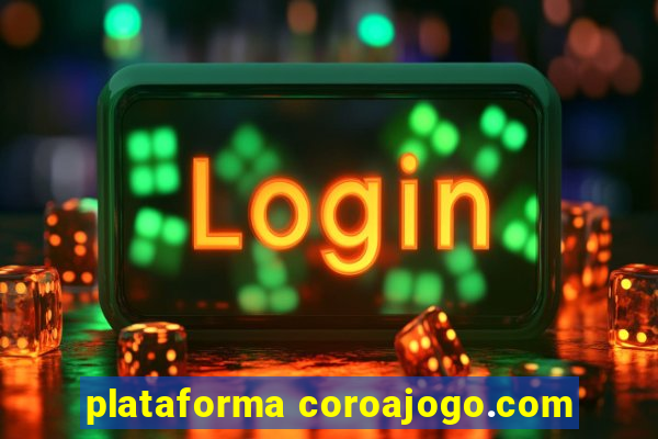 plataforma coroajogo.com