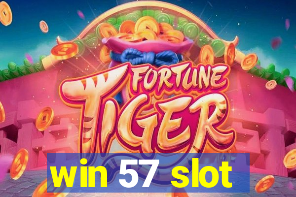 win 57 slot