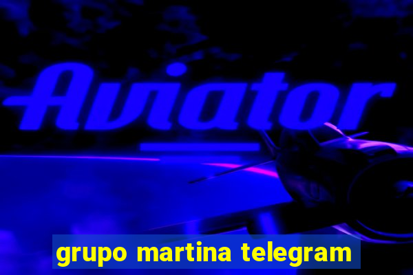 grupo martina telegram