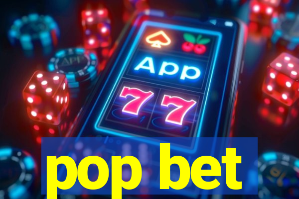 pop bet