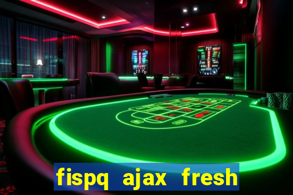 fispq ajax fresh limpeza profunda