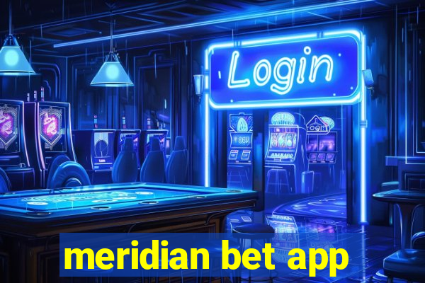 meridian bet app