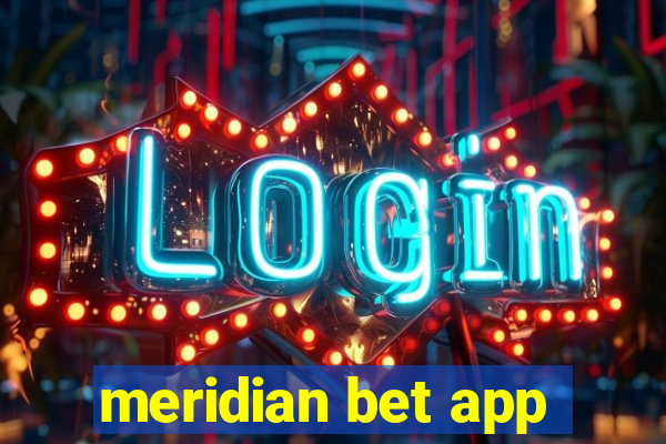 meridian bet app