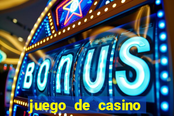 juego de casino para ganar dinero real