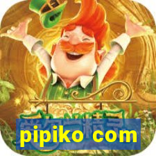 pipiko com