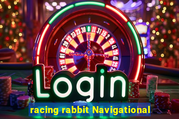 racing rabbit Navigational