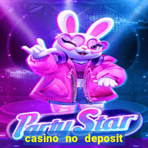 casino no deposit free money