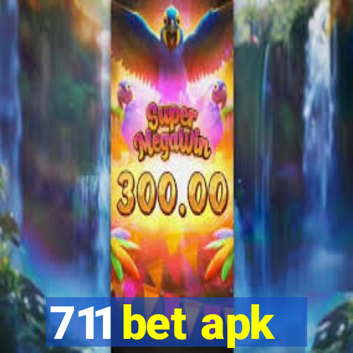 711 bet apk