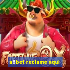 a6bet reclame aqui