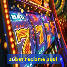 a6bet reclame aqui