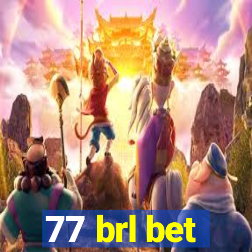 77 brl bet