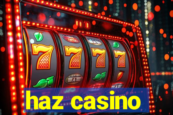 haz casino