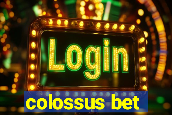 colossus bet