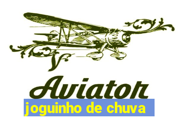 joguinho de chuva