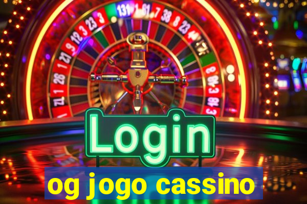 og jogo cassino