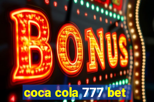 coca cola 777 bet