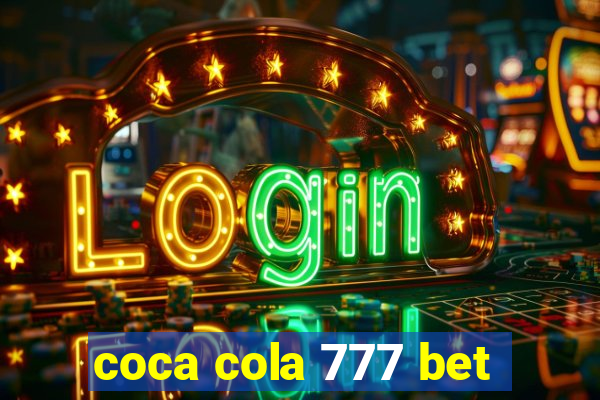 coca cola 777 bet