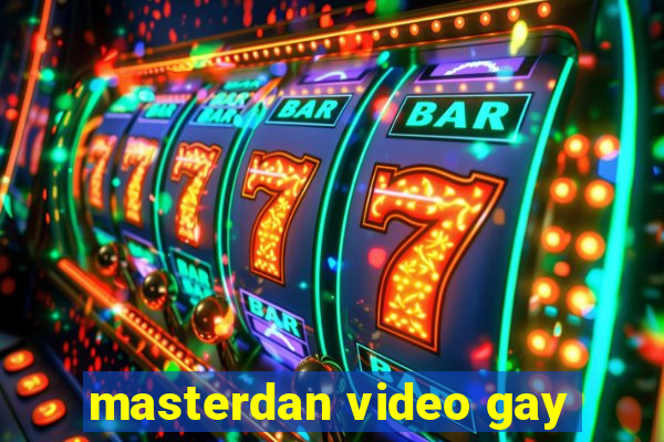 masterdan video gay