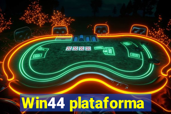 Win44 plataforma