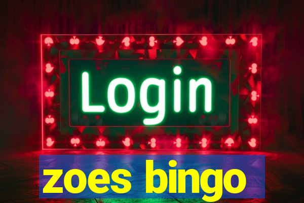 zoes bingo