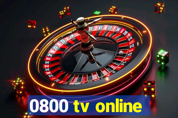 0800 tv online