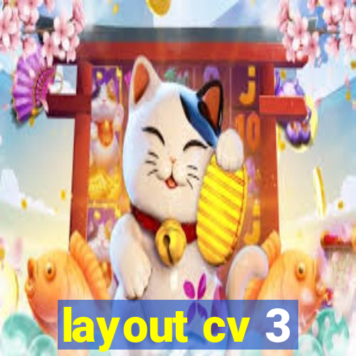 layout cv 3