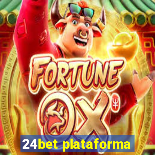 24bet plataforma