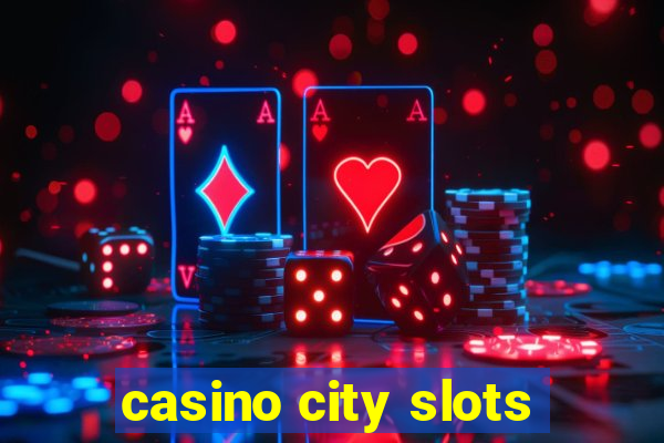 casino city slots