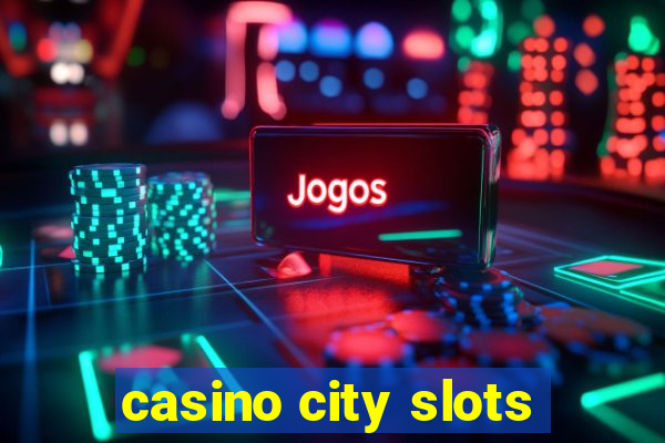 casino city slots