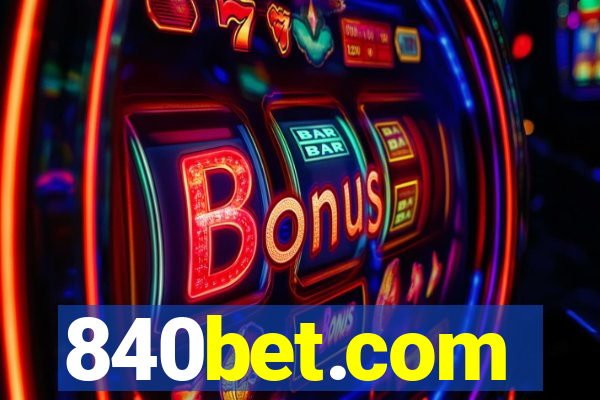 840bet.com