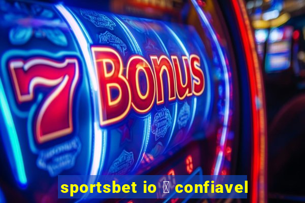 sportsbet io 茅 confiavel