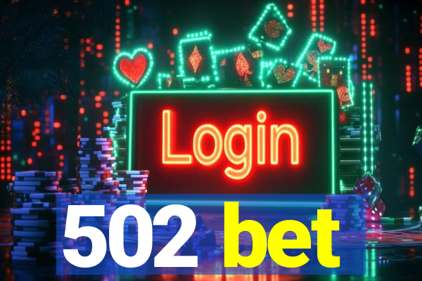 502 bet