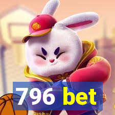 796 bet