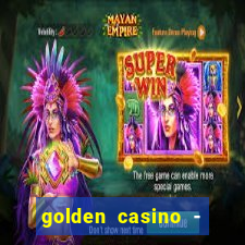 golden casino - slots games