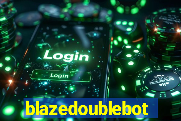 blazedoublebot