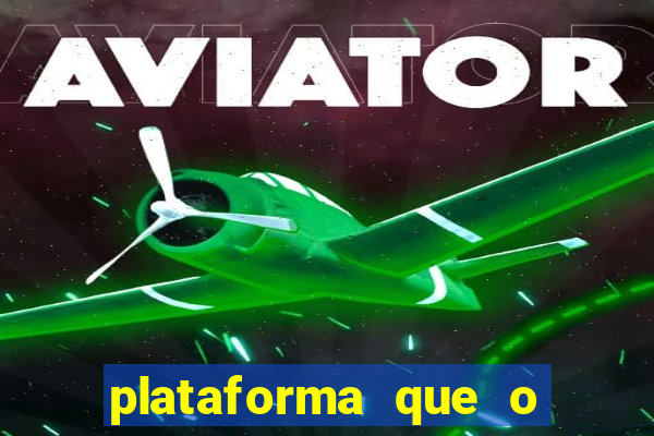 plataforma que o buzeira joga