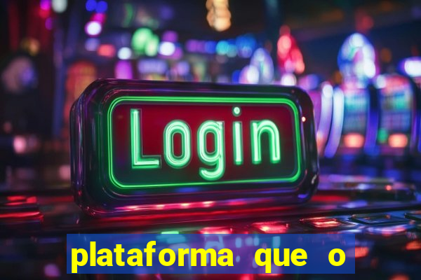 plataforma que o buzeira joga