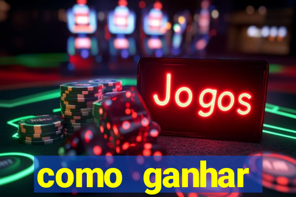 como ganhar dinheiro nos slots