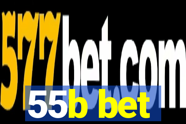 55b bet