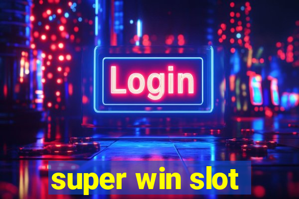 super win slot