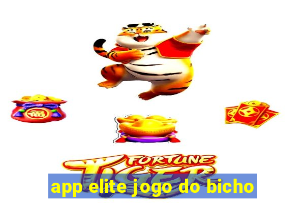 app elite jogo do bicho