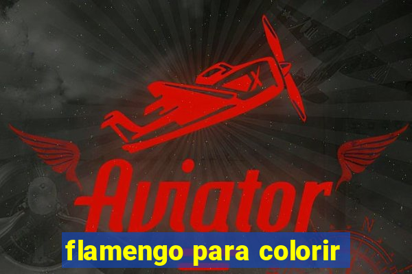 flamengo para colorir