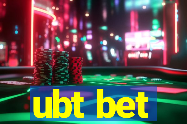 ubt bet