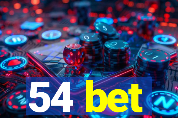 54 bet